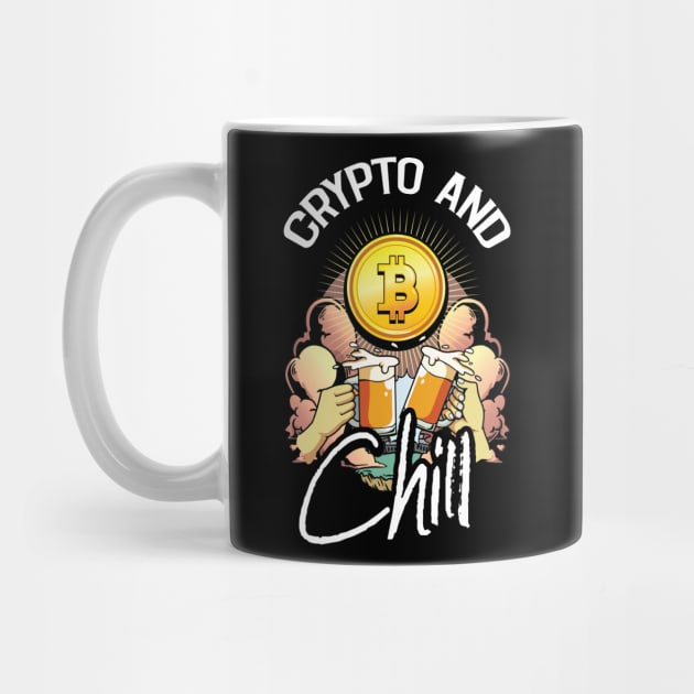 Crypto and Chill Funny Crypto Hodl BTC Blockchain Bitcoin by Riffize